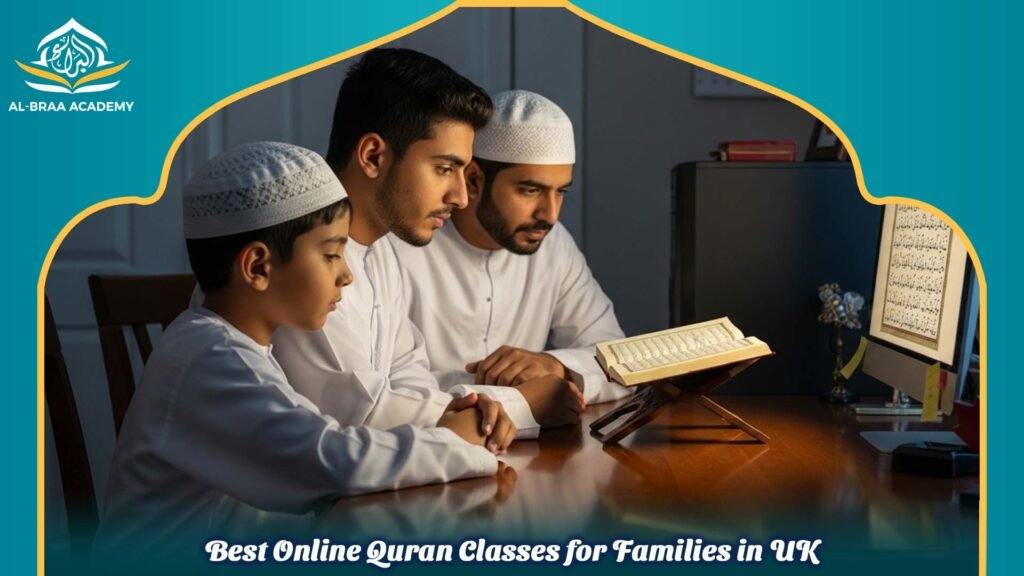 Best Online Quran Classes for Families in UK