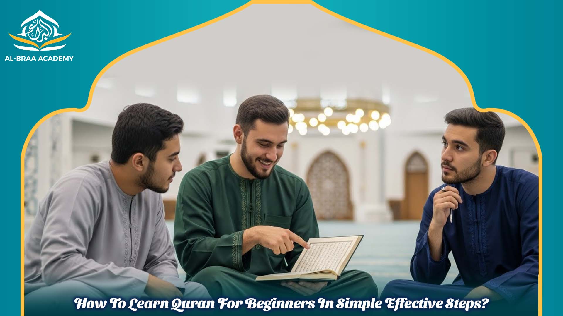 How to learn Quran for beginners with powerful steps 2026 ...