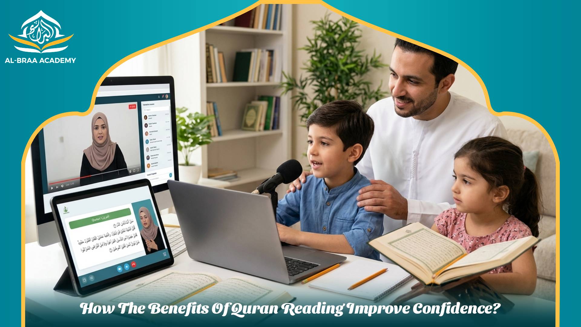 How The Benefits Of Quran Reading Improve Confidence?