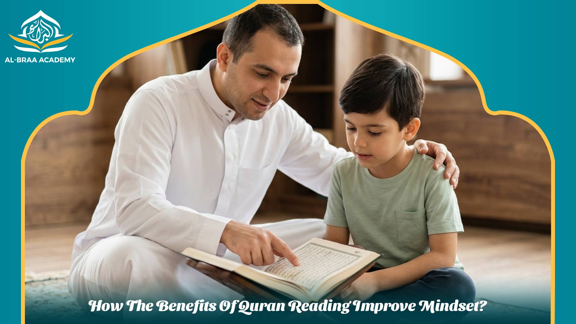 How The Benefits Of Quran Reading Improve Mindset?