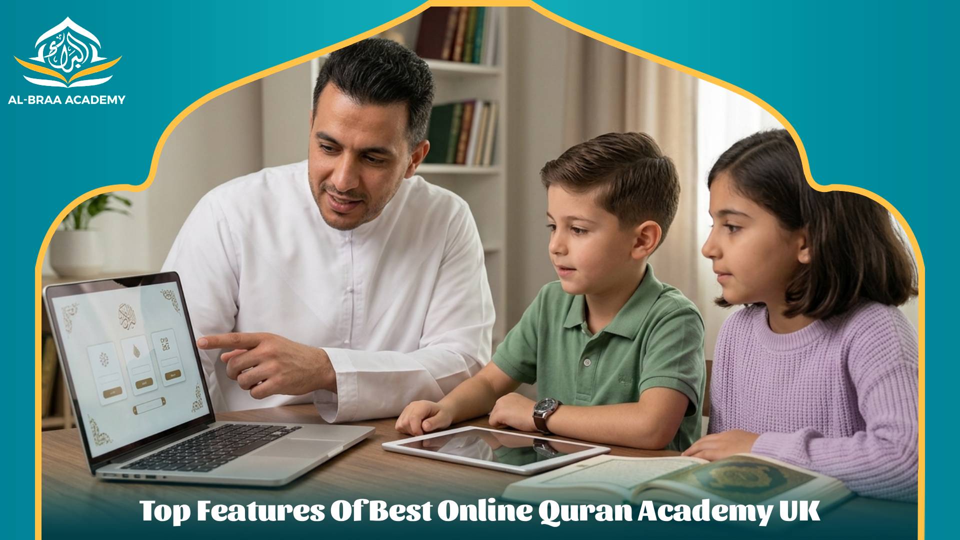 Top Features Of Best Online Quran Academy UK