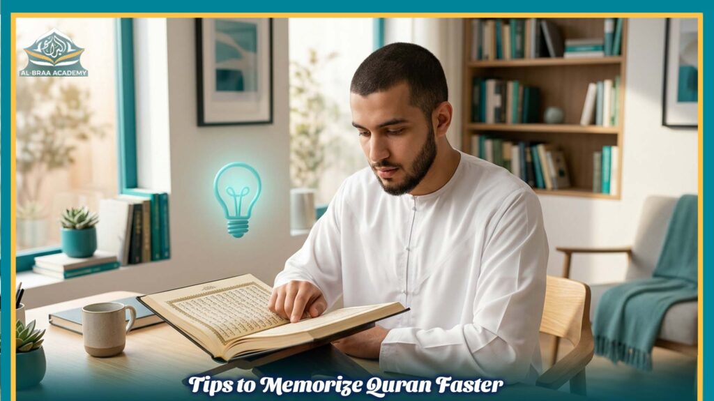Tips to Memorize Quran Faster