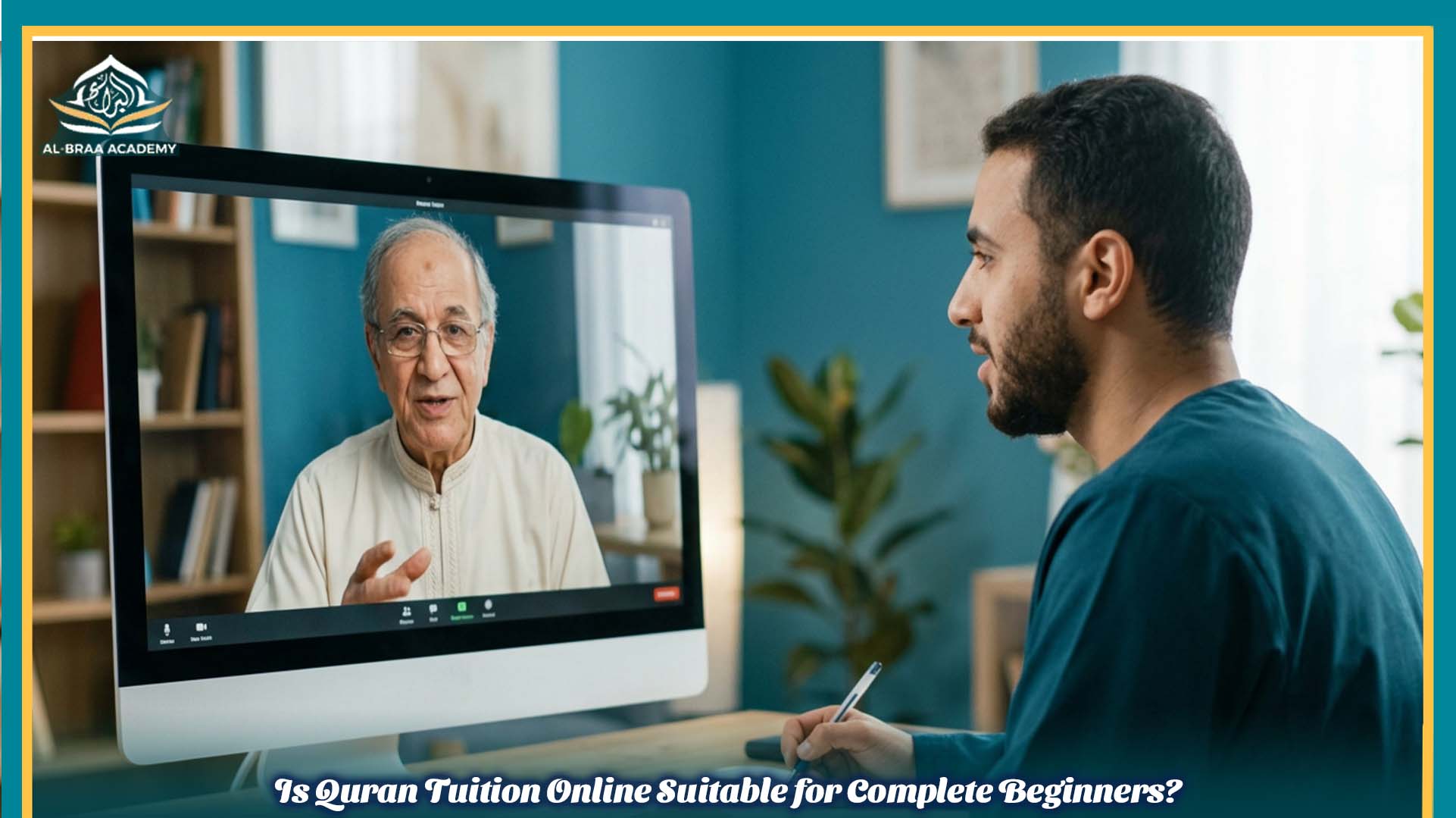 Is Quran Tuition Online Suitable for Complete Beginners?